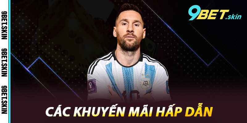 Các Khuyến Mãi Hấp Dẫn